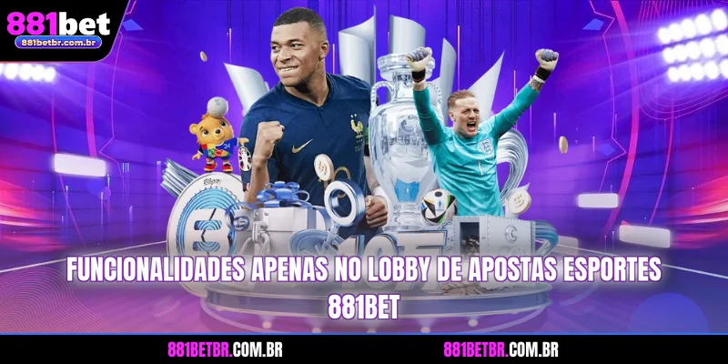 Funcionalidades apenas no lobby de apostas esportes 881BET