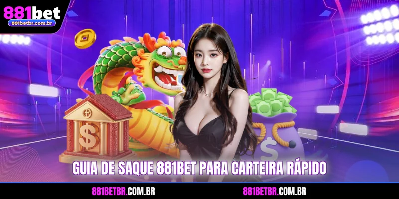 Guia de saque 881BET para carteira rápido