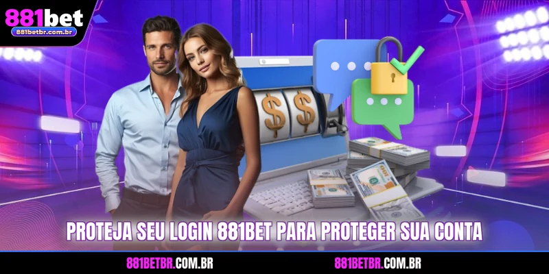 Proteja seu login 881BET para proteger sua conta